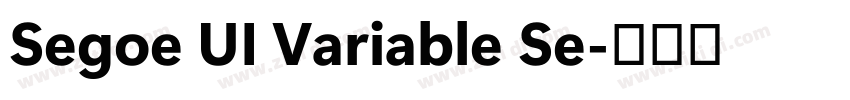 Segoe UI Variable Se字体转换